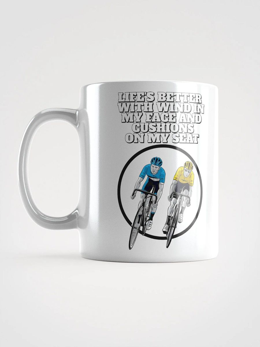 Life's Better With Wind In My Face And Cushions On My Seat product image (16)