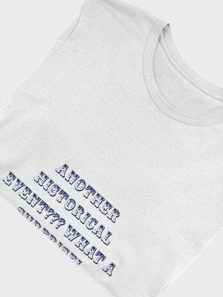 Historical Event T-Shirt product image (54)