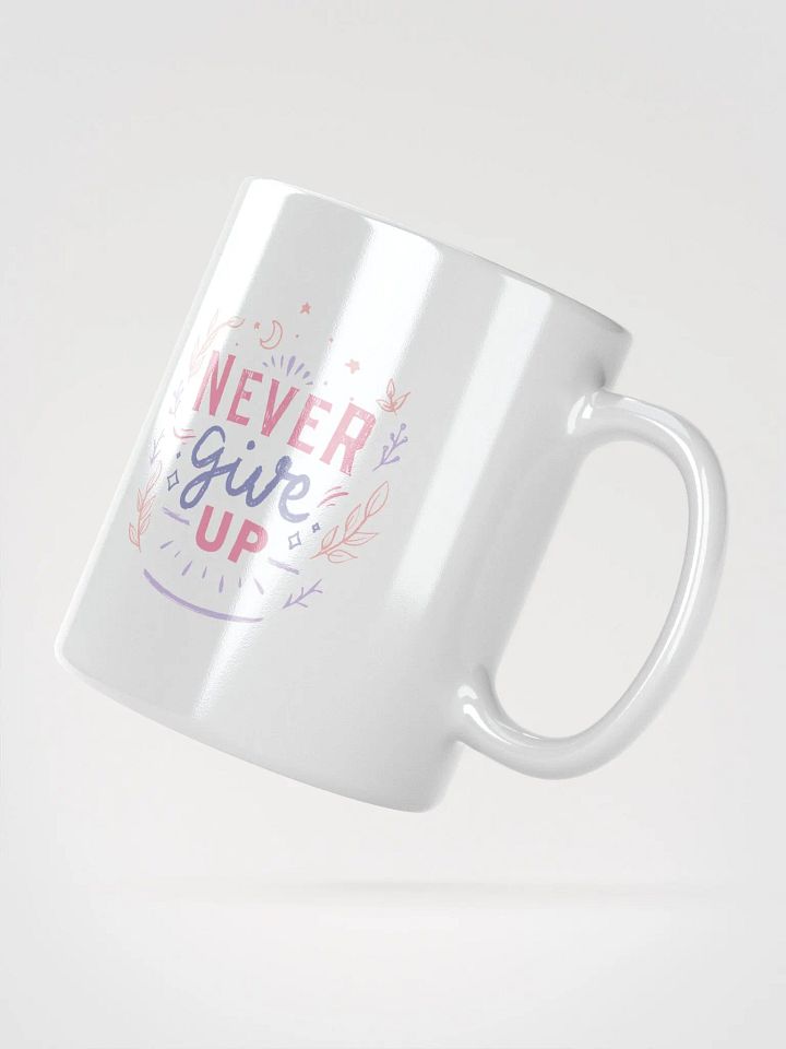 POSITIVE AFFIRMATION MUGS 4 U “Never give up” product image (2)