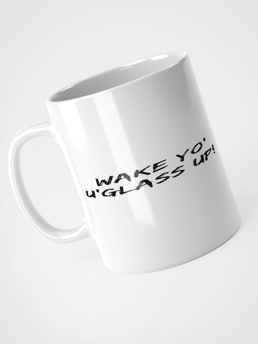 Wake Yo Ug'lass Up! Mug product image (7)