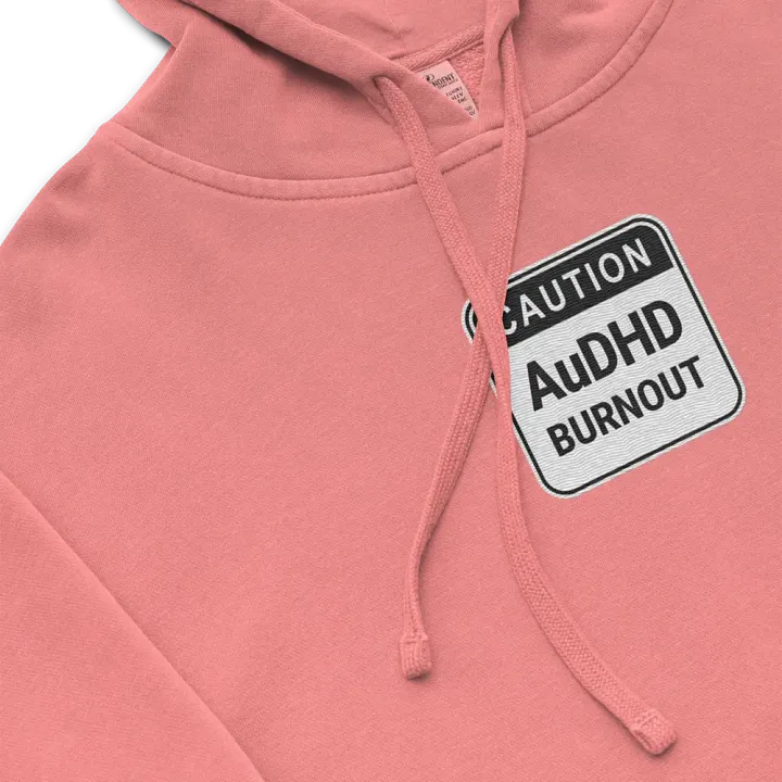 CAUTION: AuDHD BURNOUT embroidered pigment hoodie (B&W design) product image (1)
