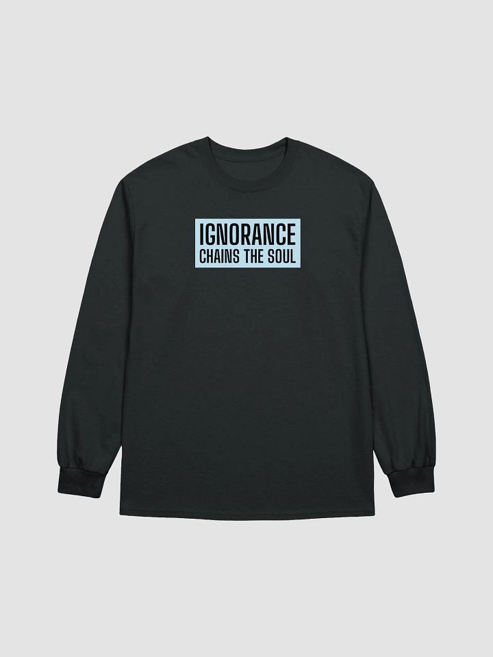 Soul Chains Long Sleeve Tee | Ignorance chains The soul product image (8)