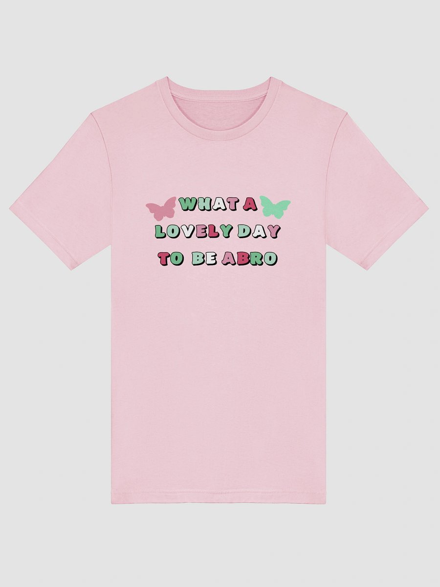 lovely day to be abro t-shirt product image (5)