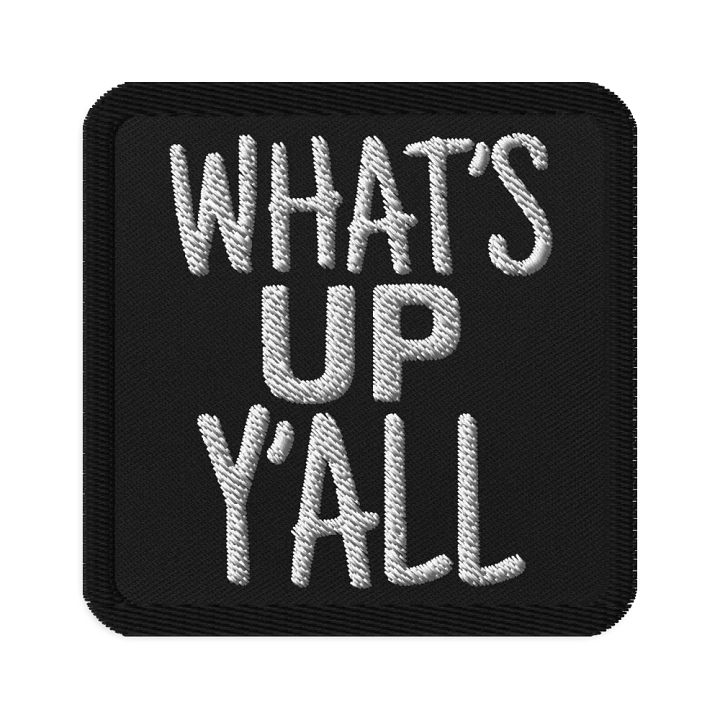 What's Up Y'all Patch product image (1)