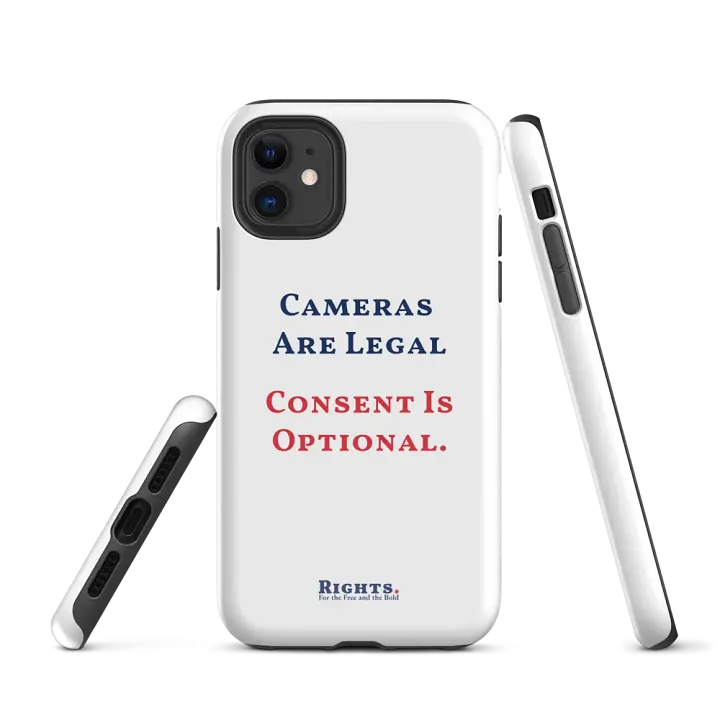 Cameras Are Legal Consent Is Optional. iPhone® Tough Case in White product image (1)