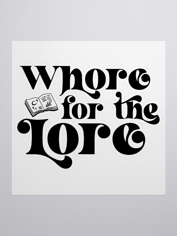 Whore for the Lore Sticker product image (1)