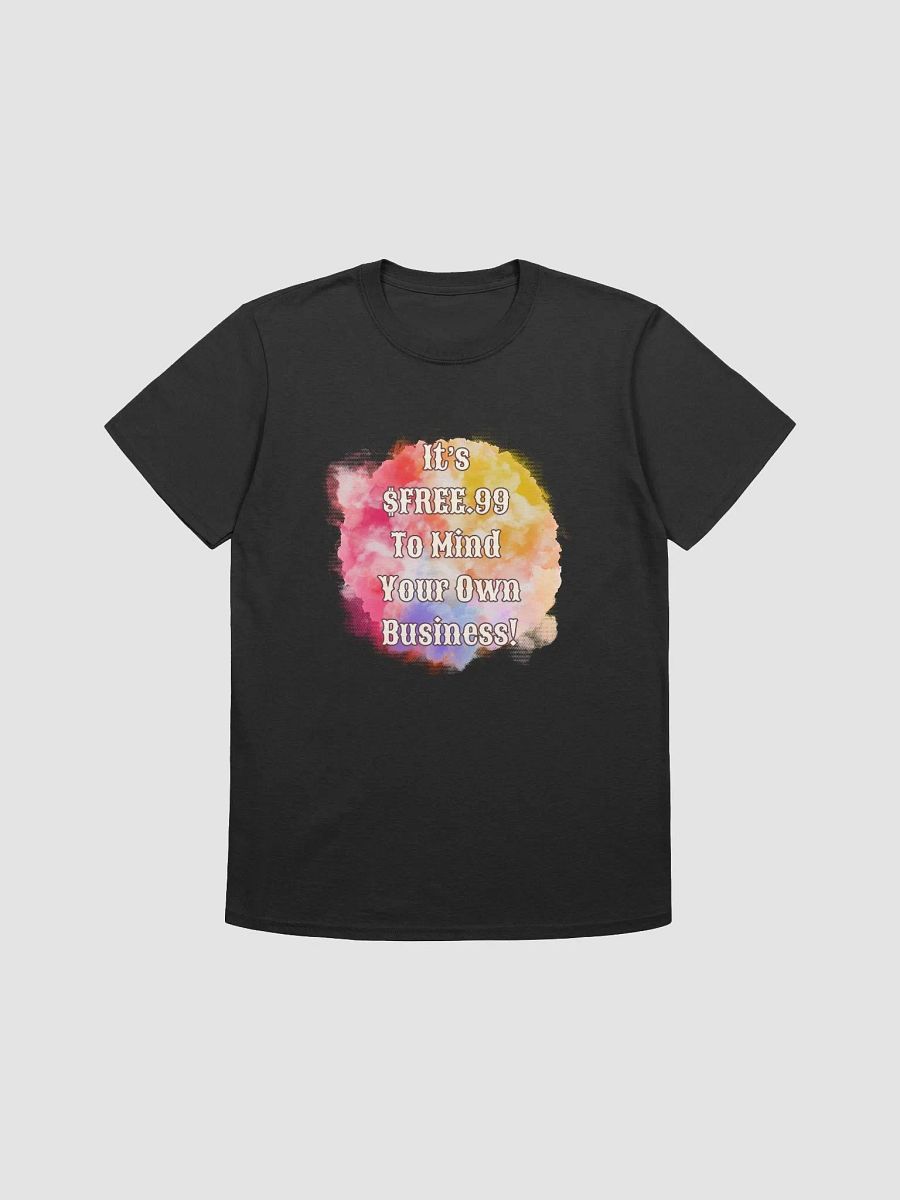 $FREE.99 Unisex T-Shirt product image (3)