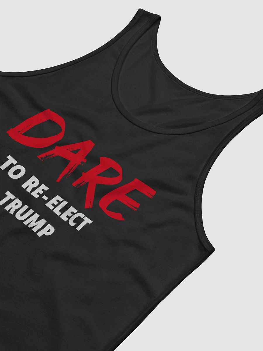 Dare to Re-Elect Trump - Tank product image (3)