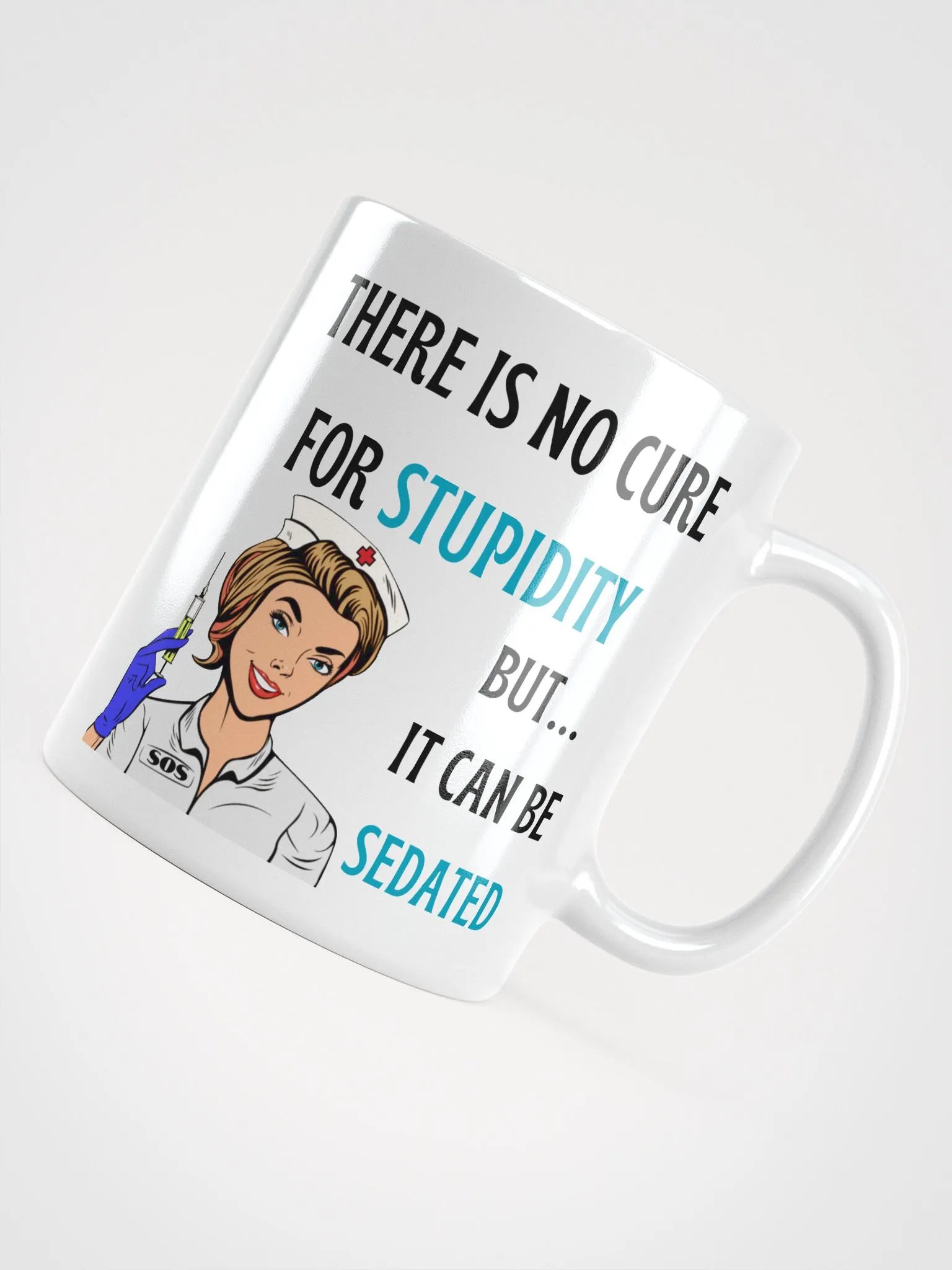 No Cure for Stupidity Mug – The Perfect Dose of Sarcasm product image (4)