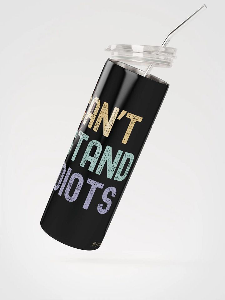 C.S.I. Can't Stand Idiots Coffee Tumbler product image (2)