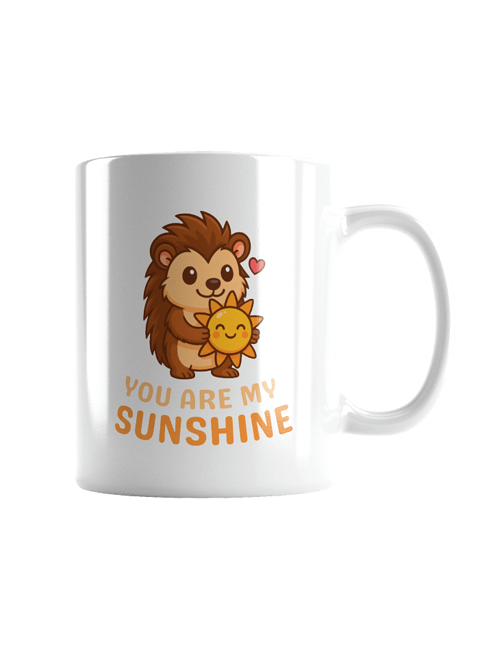 You are my sunshine white mug product image (4)