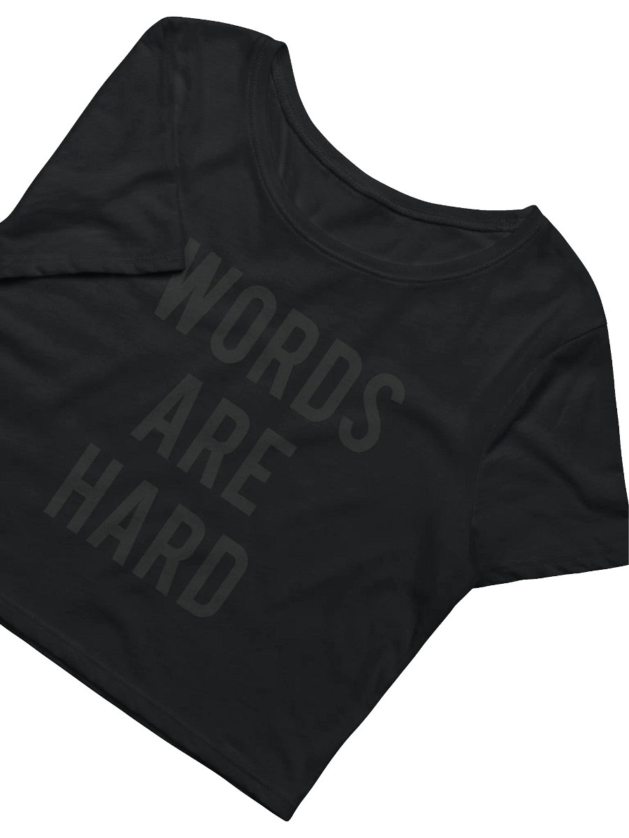 Words Are Hard Women's Cropped Tee product image (2)