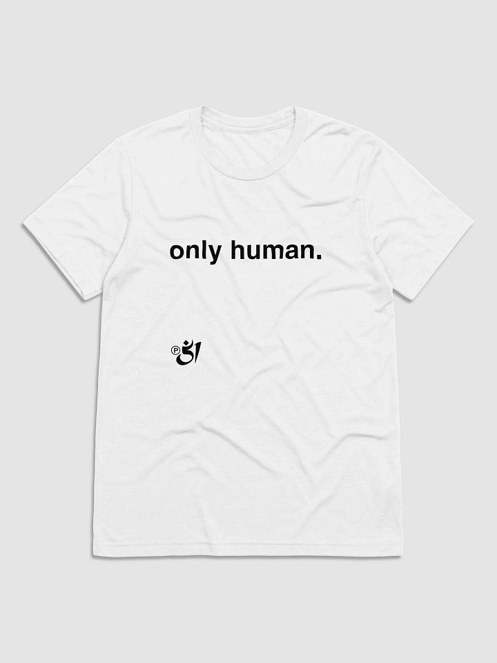 only human. tee product image (1)