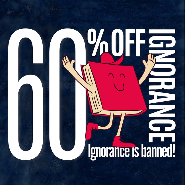 60% Off Ignorance | Ignorance Is Banned