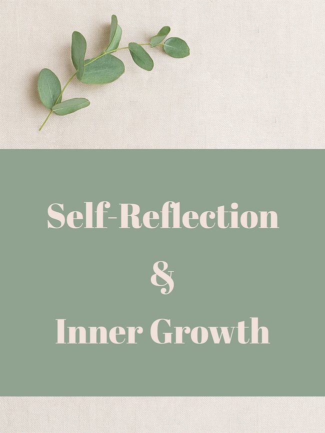 Self-Reflection & Inner Growth