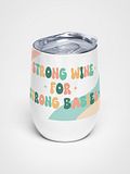 Strong Babies Wine Tumbler product image (1)