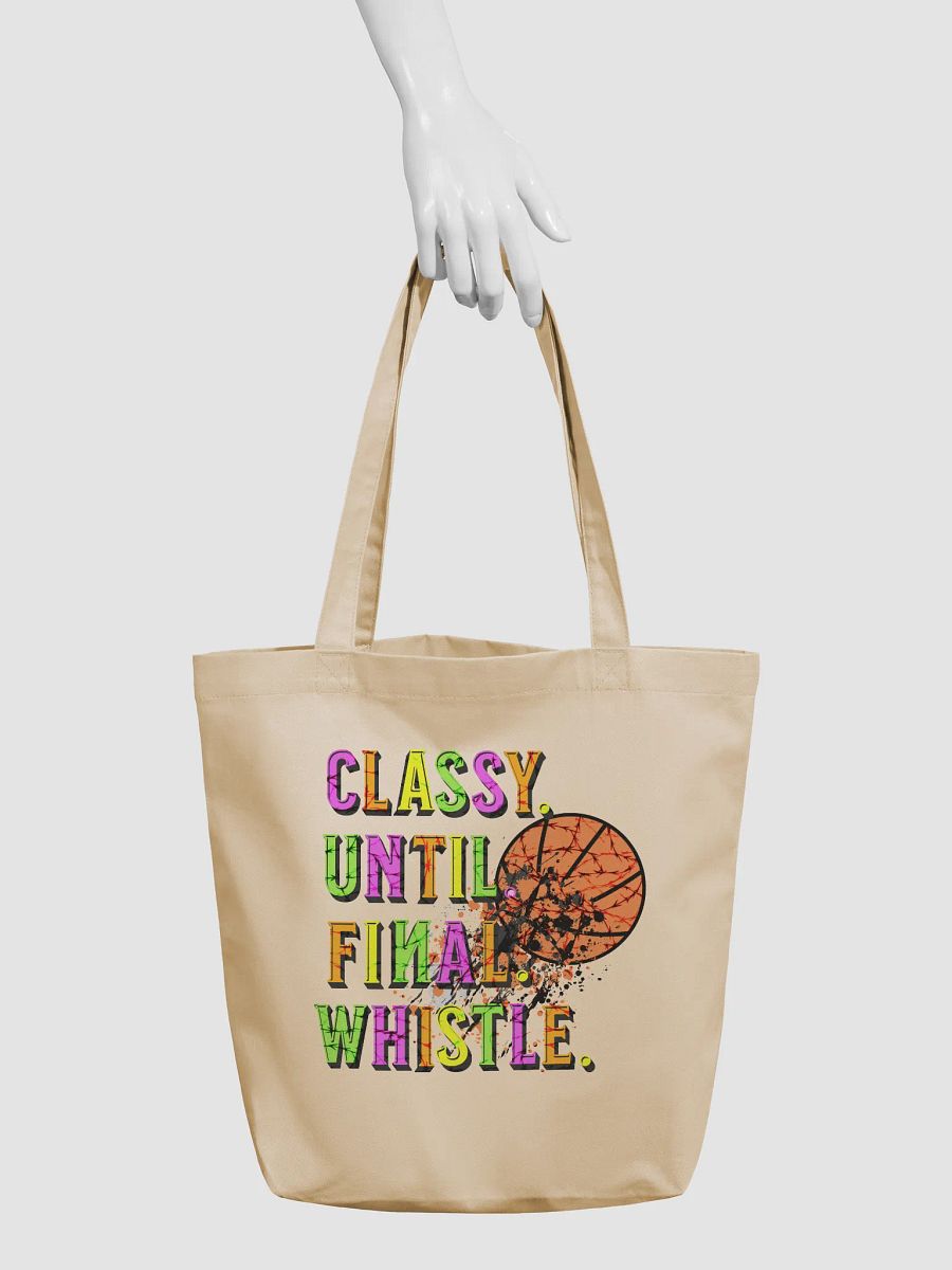 Classy Until Final Whistle Basketball Eco Tote product image (6)