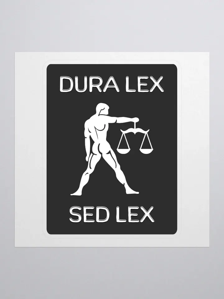 Dura Lex Sed Lex Sticker product image (1)