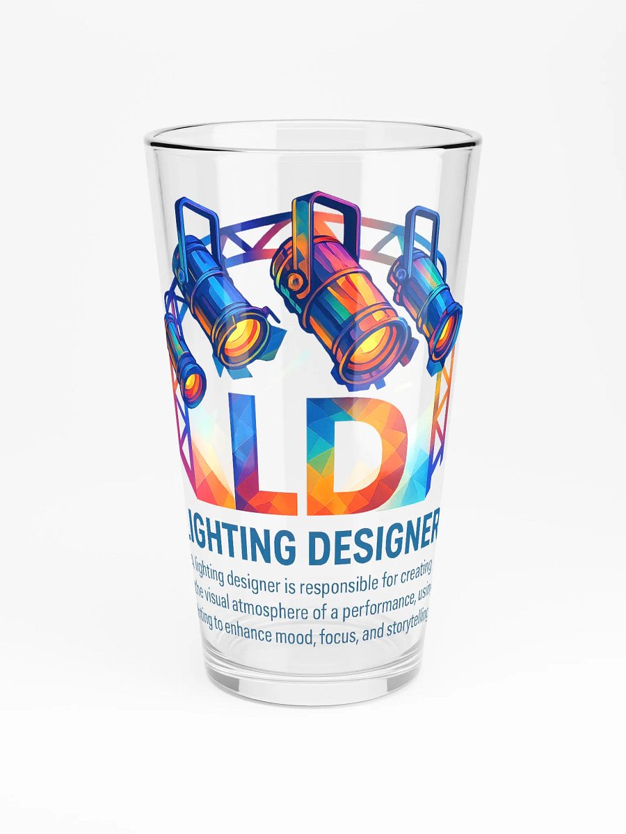 Theatrically Jerry: "LD (Light Designer) Prismatic Series" Premium Theatrically Jerry: "LD (Light Designer) Prismatic Series" Pint Glass product image (3)