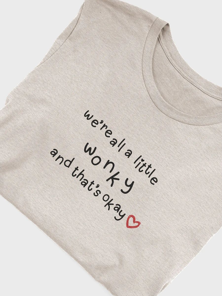 we're all a little wonky Supersoft T-shirt product image (1)