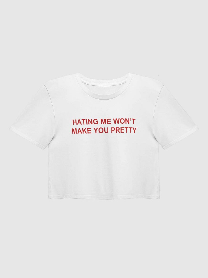 HATING ME WON'T MAKE YOU PRETTY Crop Top product image (9)
