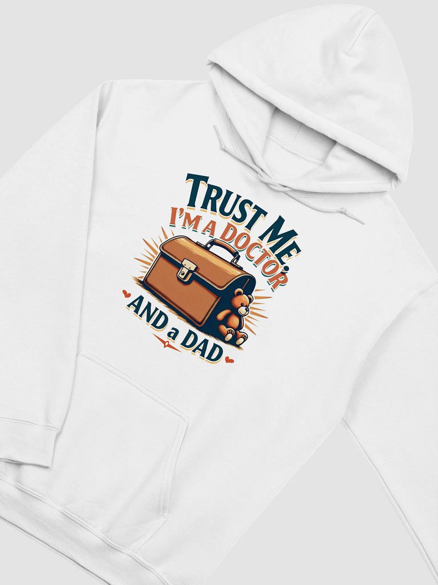 Trust me, I'm a Doctor, Dad Trust Hoodie product image (26)