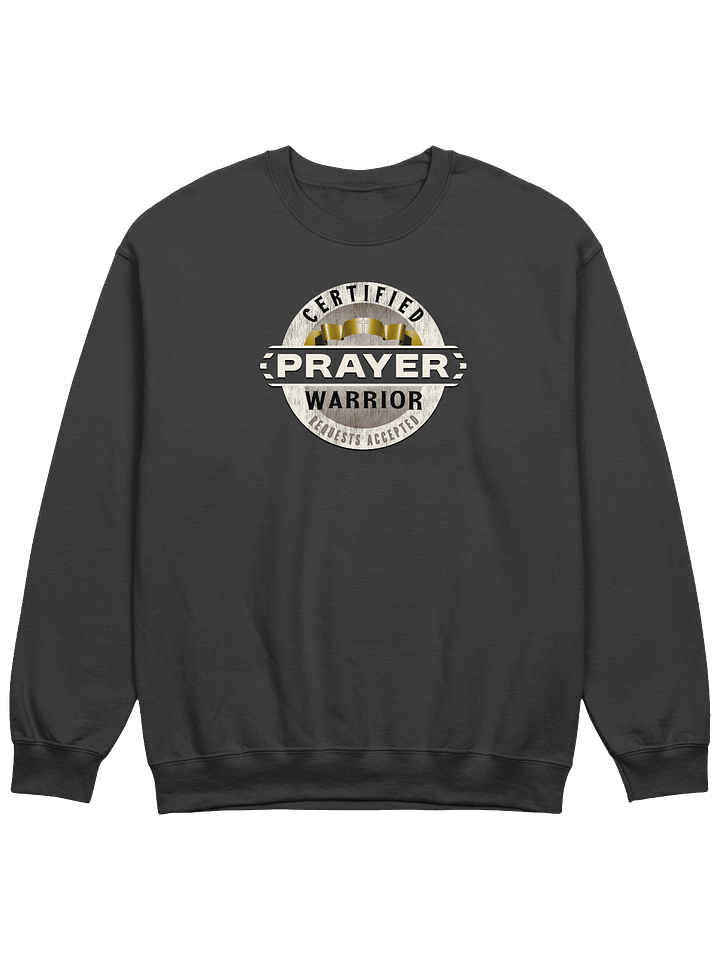 Certified Prayer Warrior Sweatshirt product image (1)