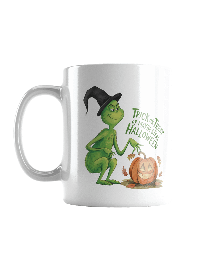 Trick or Treat or Steal Halloween Grinch Mug product image (2)