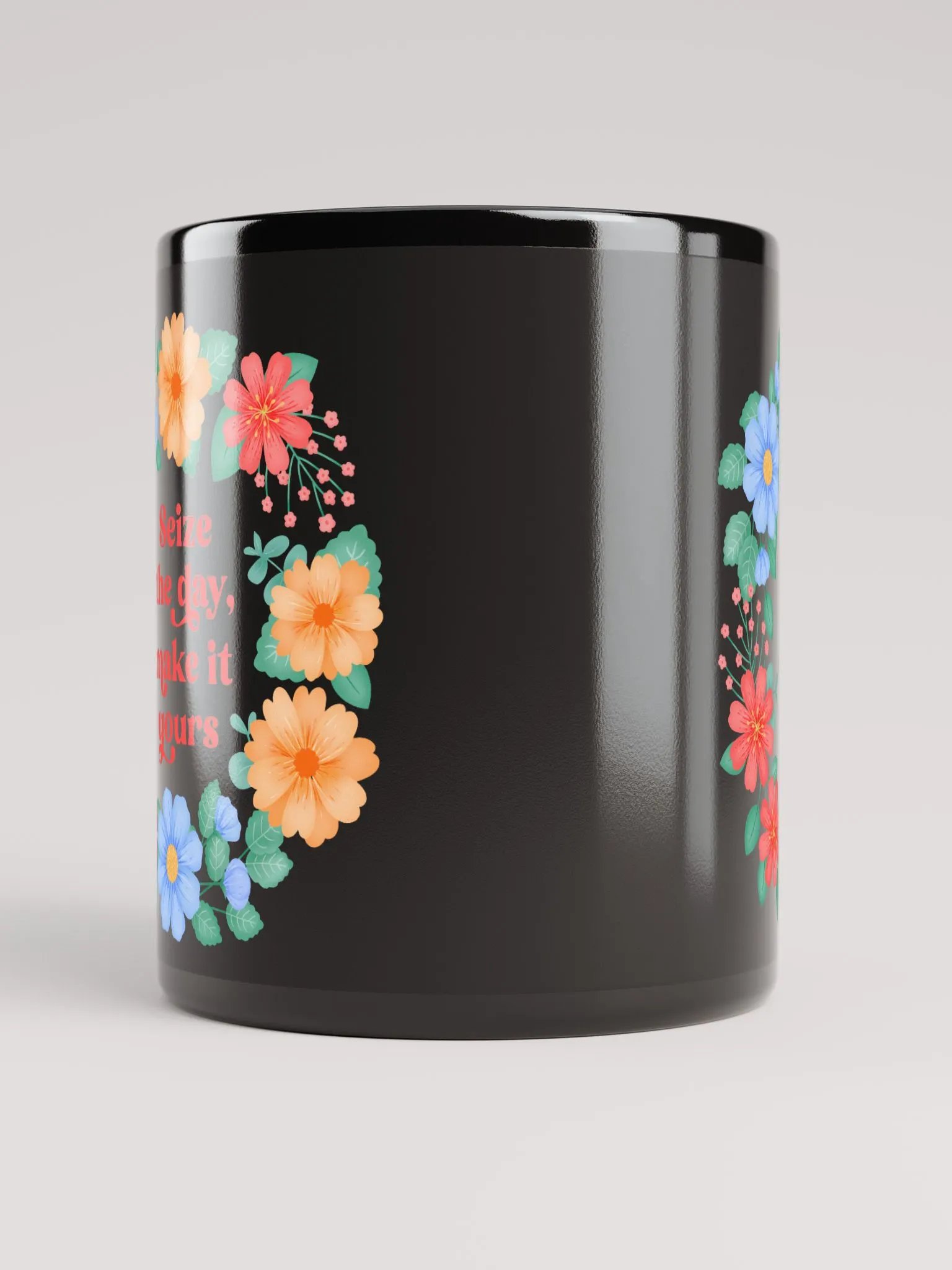 Seize the day make it yours - Black Mug product image (10)