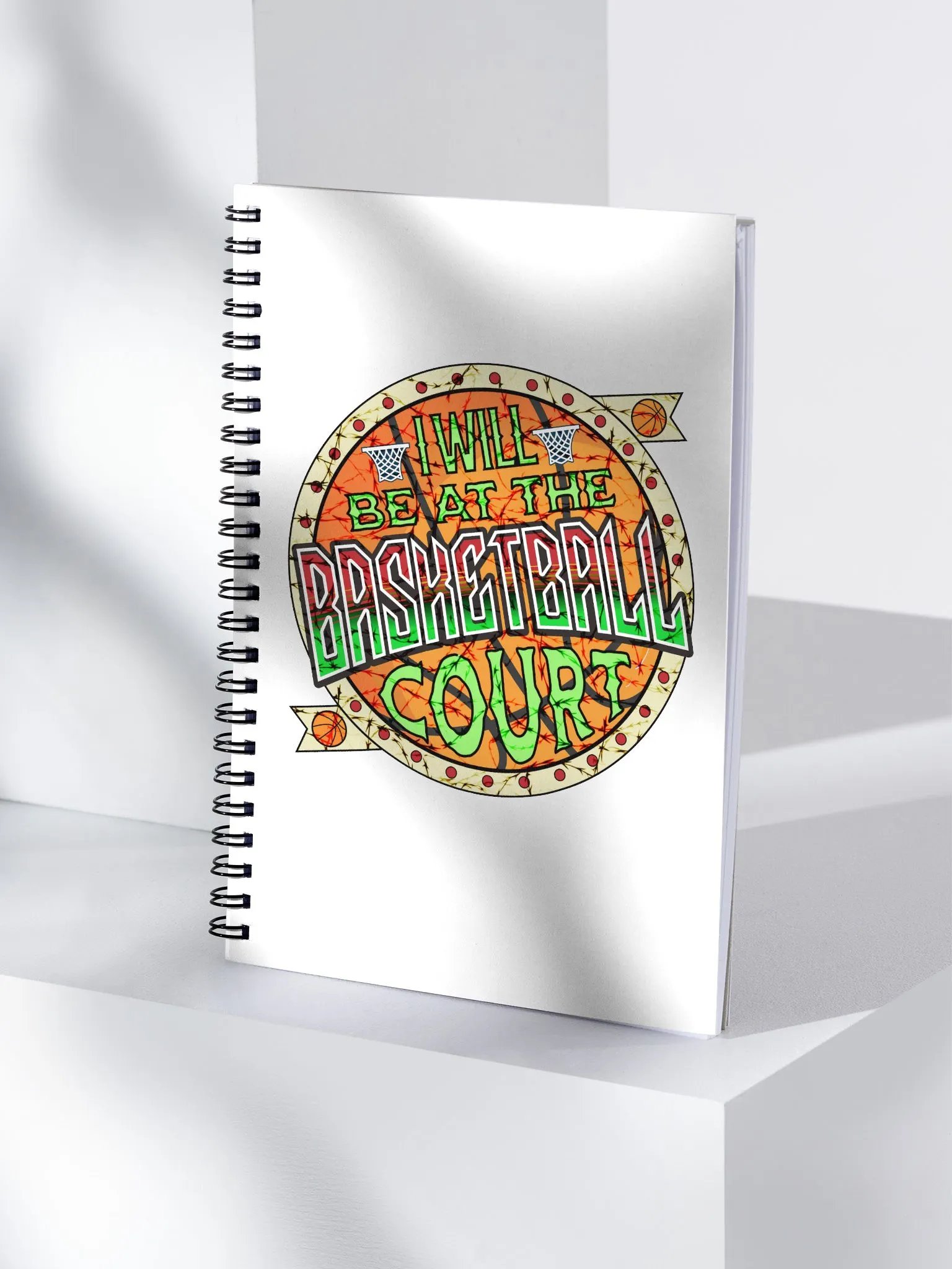 I Will Be At The Basketball Court Hoop Dreams Spiral Notebook product image (1)