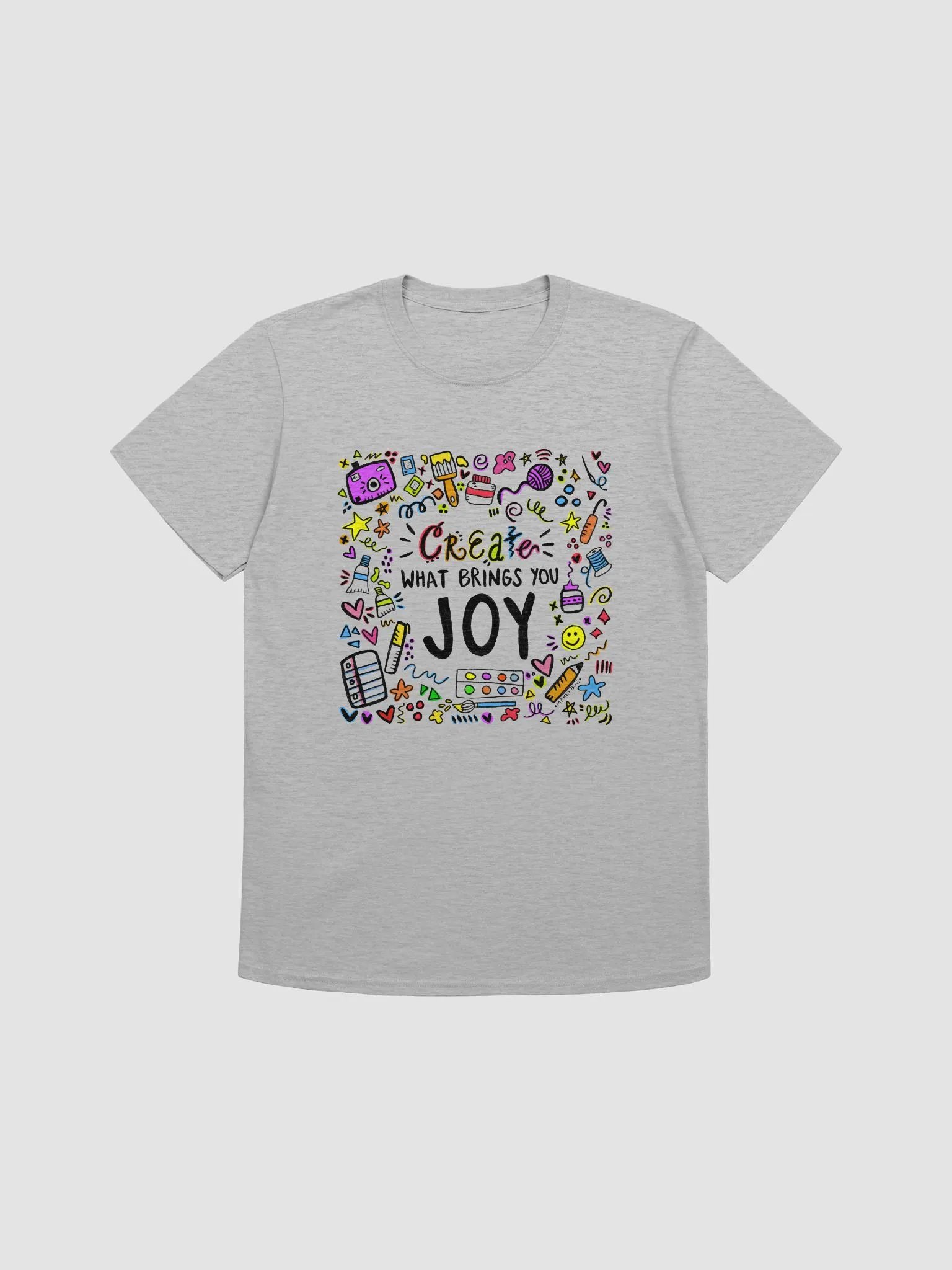 CREATE WHAT BRINGS YOU JOY T-Shirt product image (1)
