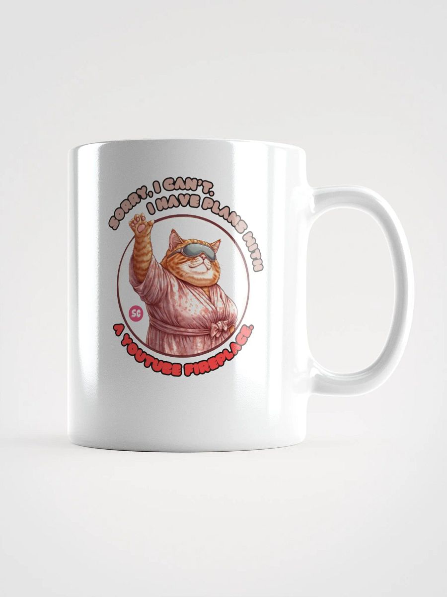 Cozy Cat - Sorry, I Can't. I Have Plans With a YouTube Fireplace | White Glossy Mug product image (1)