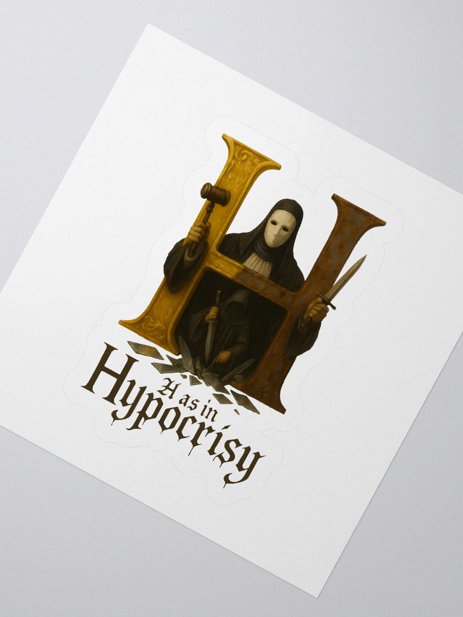 H as in hypocrisy sticker product image (4)