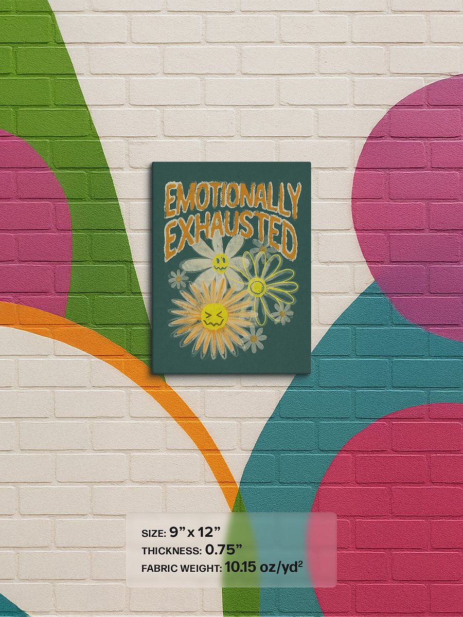 Emotionally Exhausted - Canvas product image (3)