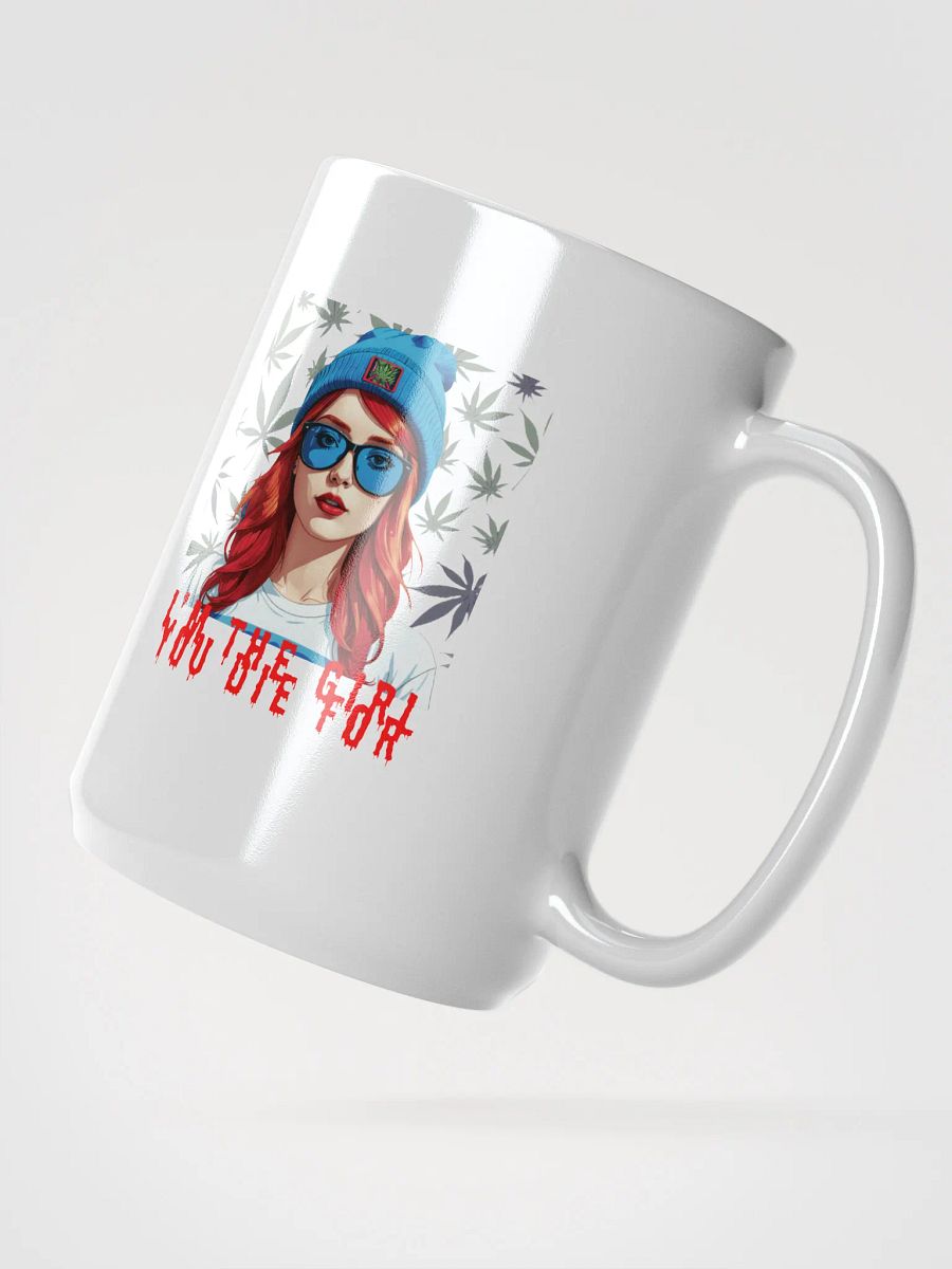I'm The Girl You Die For Mug product image (2)
