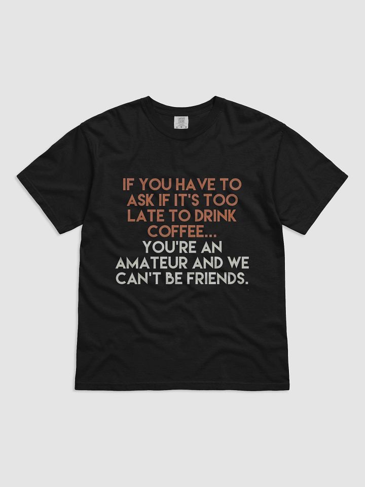 Coffee Addict Rules T-SHIRT product image (2)