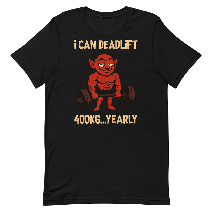 I CAN DEADLIFT 400KG… YEARLY™ – Cope Strength Tee product image (6)