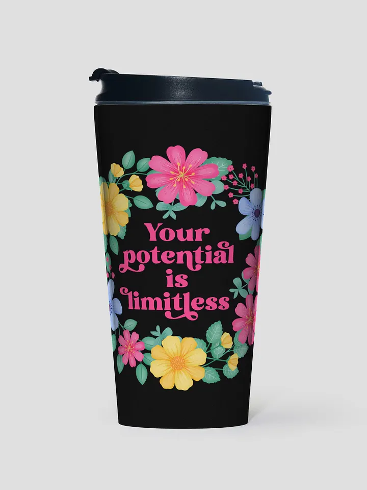 Your potential is limitless - Motivational Travel Mug product image (1)