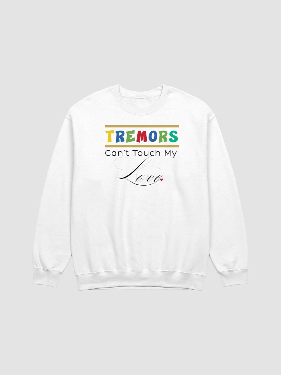 Tremors Can’t Touch My Love, Parkinson Gildan Sweatshirt product image (7)