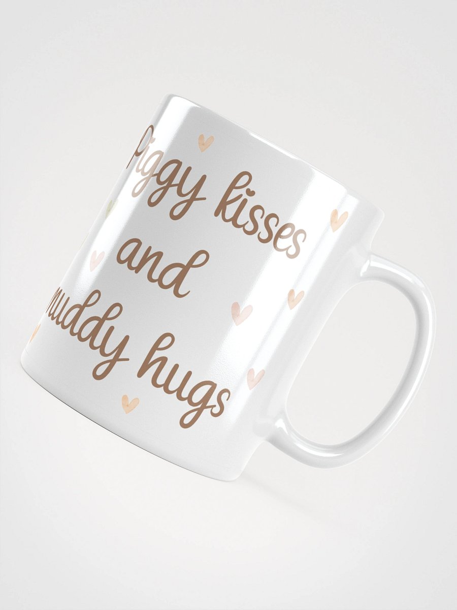 Piggy Kisses and Muddy Hugs Mug product image (5)