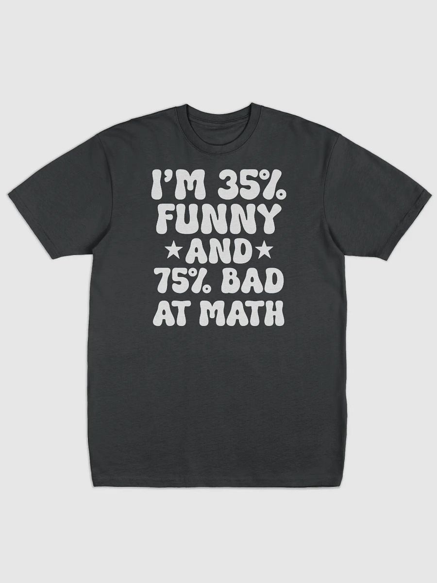 I am 35% Funny. product image (1)