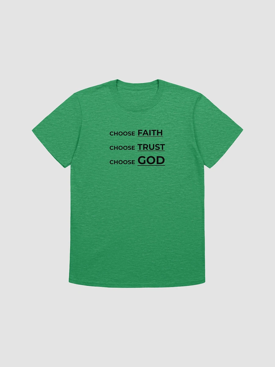 CHOOSE FAITH, CHOOSE TRUST, CHOOSE GOD. product image (1)