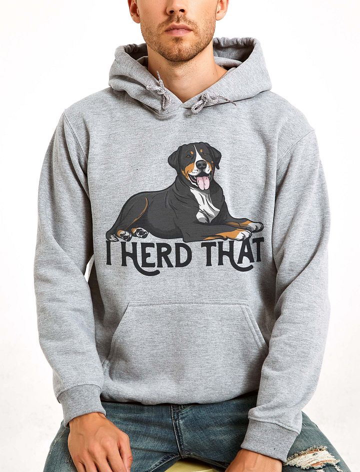 I Herd That Hooded Sweatshirt of a Greater Swiss Mountain Dog | Funny Hoodie for GSM Dog Paw-rents product image (20)