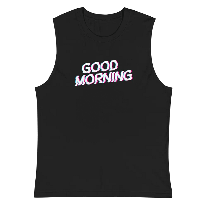 Good Morning Muscle Tank product image (2)