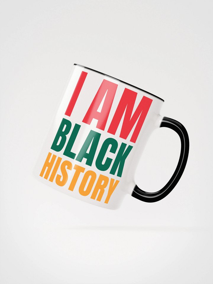 I AM BLACK HISTORY Mug - Being Liberal product image (9)