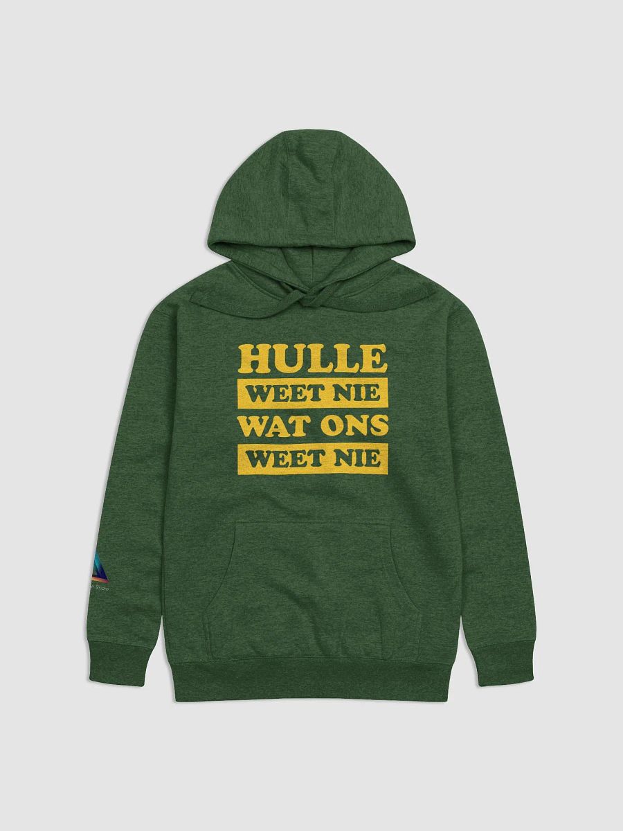 Hulle weet nie wat ons weet nie - Afrikaans Unisex Hoodie product image (7)