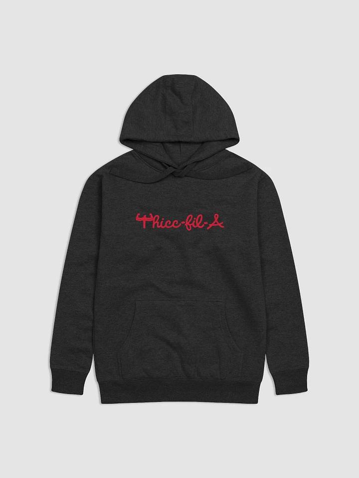 Thicc-fil-A Hoodie product image (1)