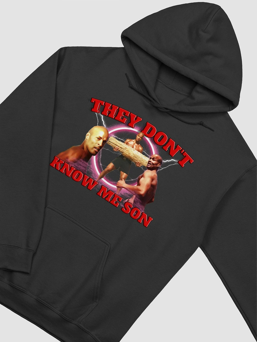 They don't know me son Hoodie product image (2)
