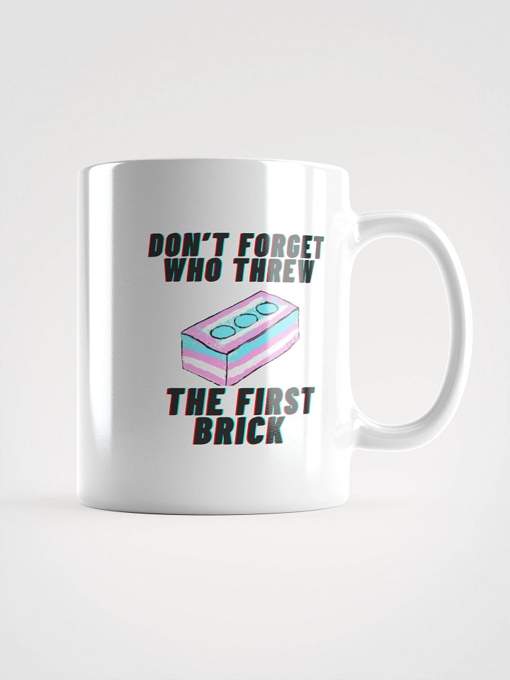 Don't Forget Who Threw The First Brick Mug-White product image (1)