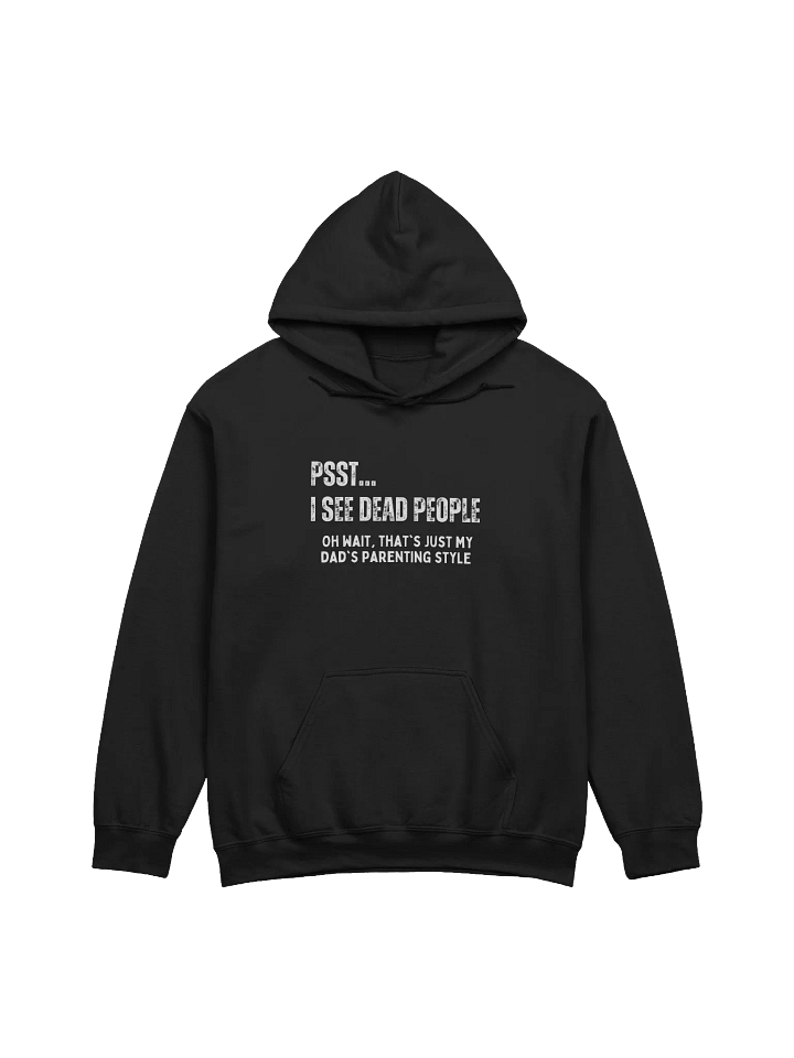 Psst... I See Dead People Hoodie product image (1)